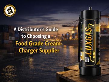 A Distributor’s Guide to Choosing a Food Grade Cream Charger Supplier